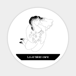 Love Takes Care Magnet